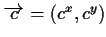 $\overrightarrow{c} =(c^x,c^y)$