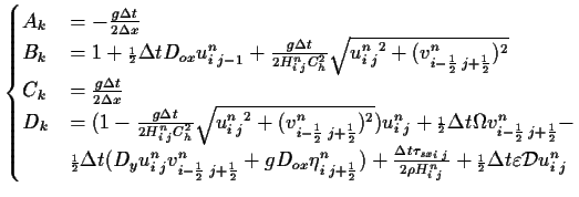 $\displaystyle \begin{cases}A_k &= -\frac{g \Delta t}{2 \Delta x} \\  B_k
&= 1 +...
...tstyle \frac{1}{2}}
\Delta t \varepsilon \mathcal{D} u^n_{i\;j} \\  \end{cases}$